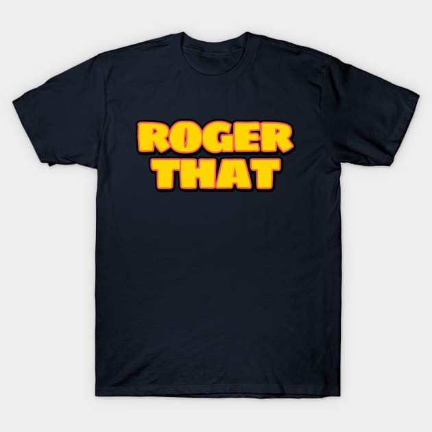 Roger that t shirt shop